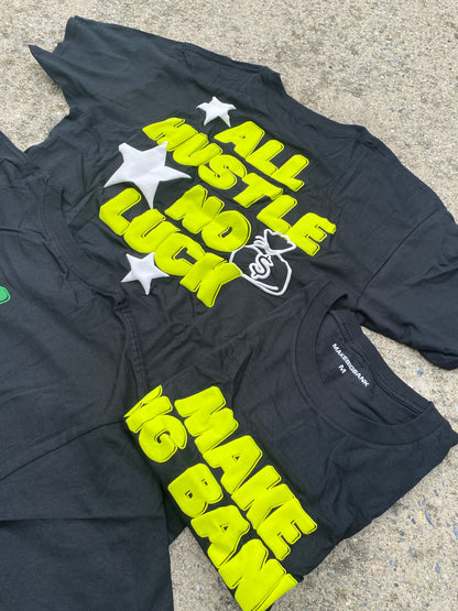 All Hustle No Luck Tee