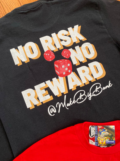 No Risk No Reward Tee