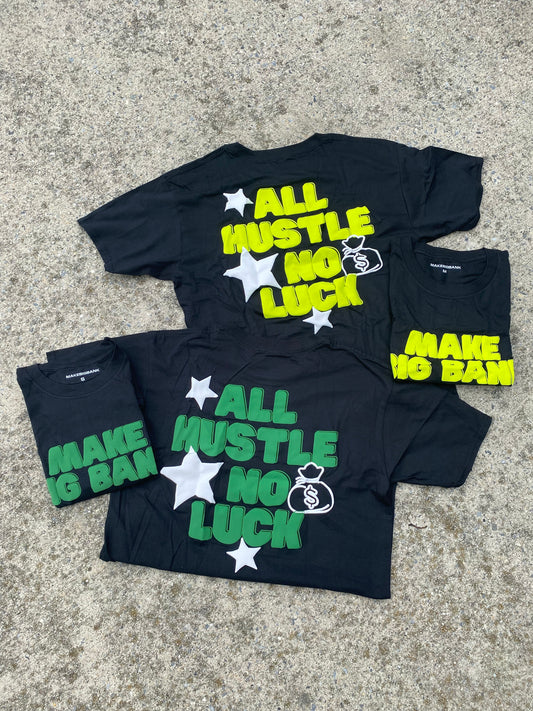 All Hustle No Luck Tee